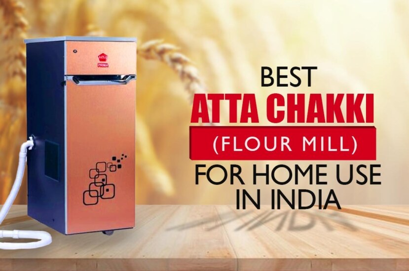 10 Best Atta Chakki (Flour Mill) for Home Use in India 2023